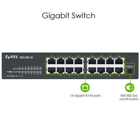 Switch Zyxel GS1100-16 16p Unmanaged Gigabit ZyXEL Switch Zyxel GS1100-16 16p Unmanaged Gigabit ZyXEL